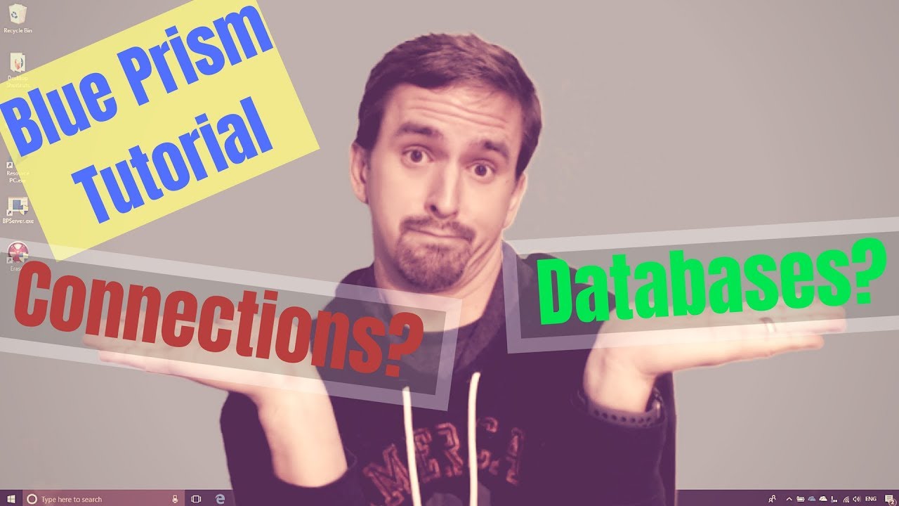 Blue Prism | Tutorial | Set Up Connections and Local Databases