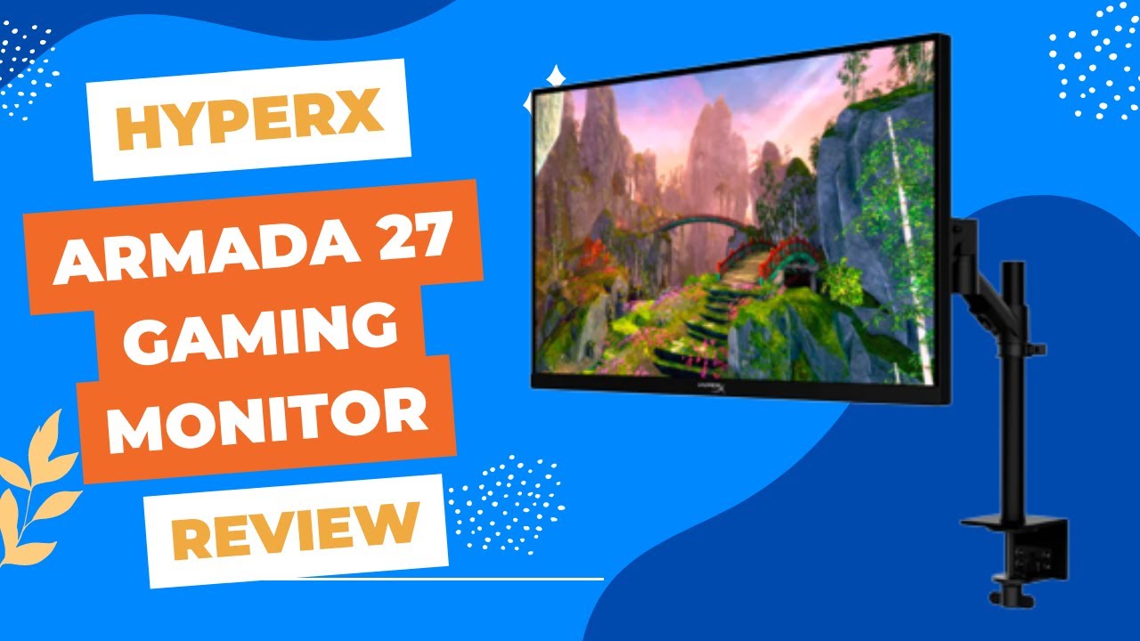 Immersive Gaming Experience: HyperX Armada 27 Gaming Monitor Review!