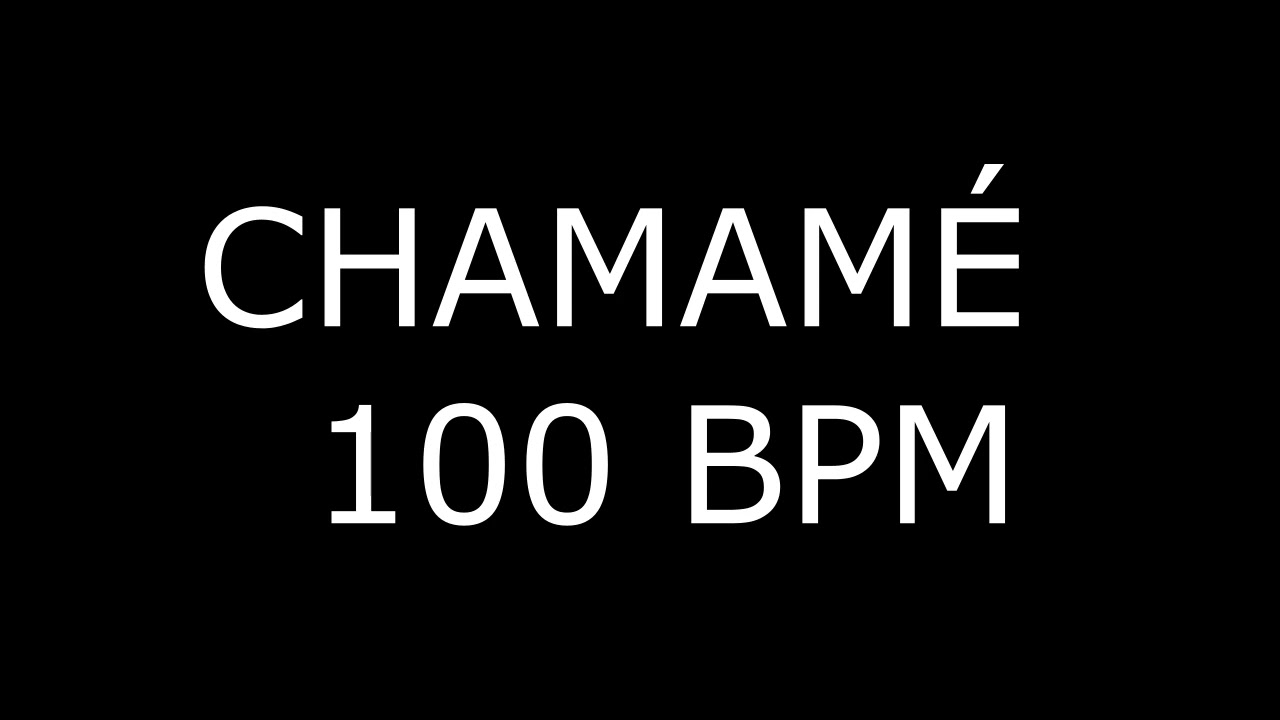 CHAMAMÉ 100 BPM