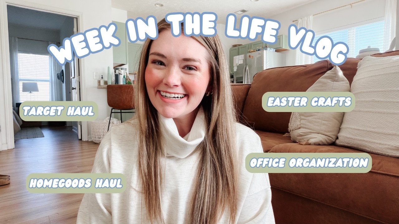 WEEK IN THE LIFE VLOG | target and homegoods hauls, easter crafts, + organizing my disney office 🌸🫧
