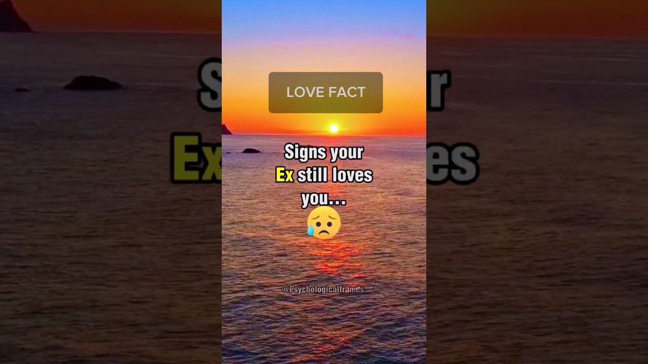 Signs your Ex still loves you...#facts #shortvideo #ytshorts #shorts #fyp
