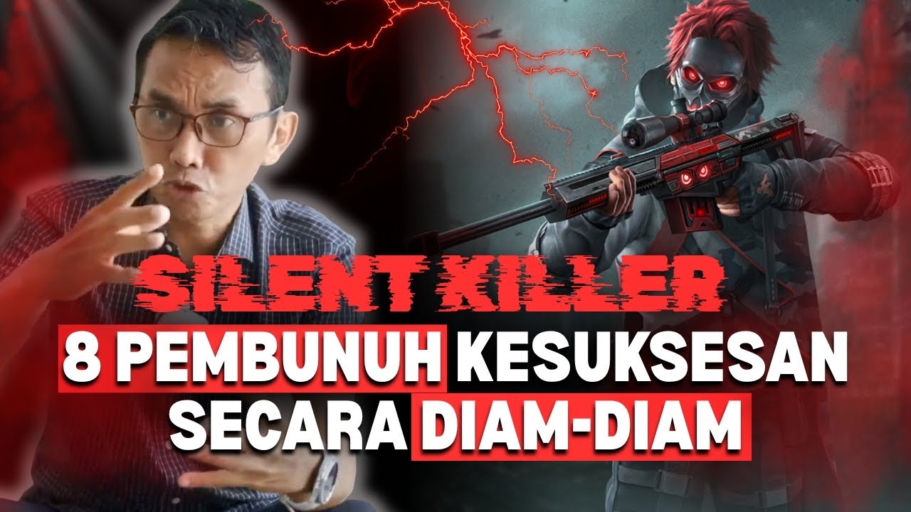 8 HAL TIDAK TERLIHAT YANG MEMBUNUH KESUKSESANMU SECARA DIAM-DIAM