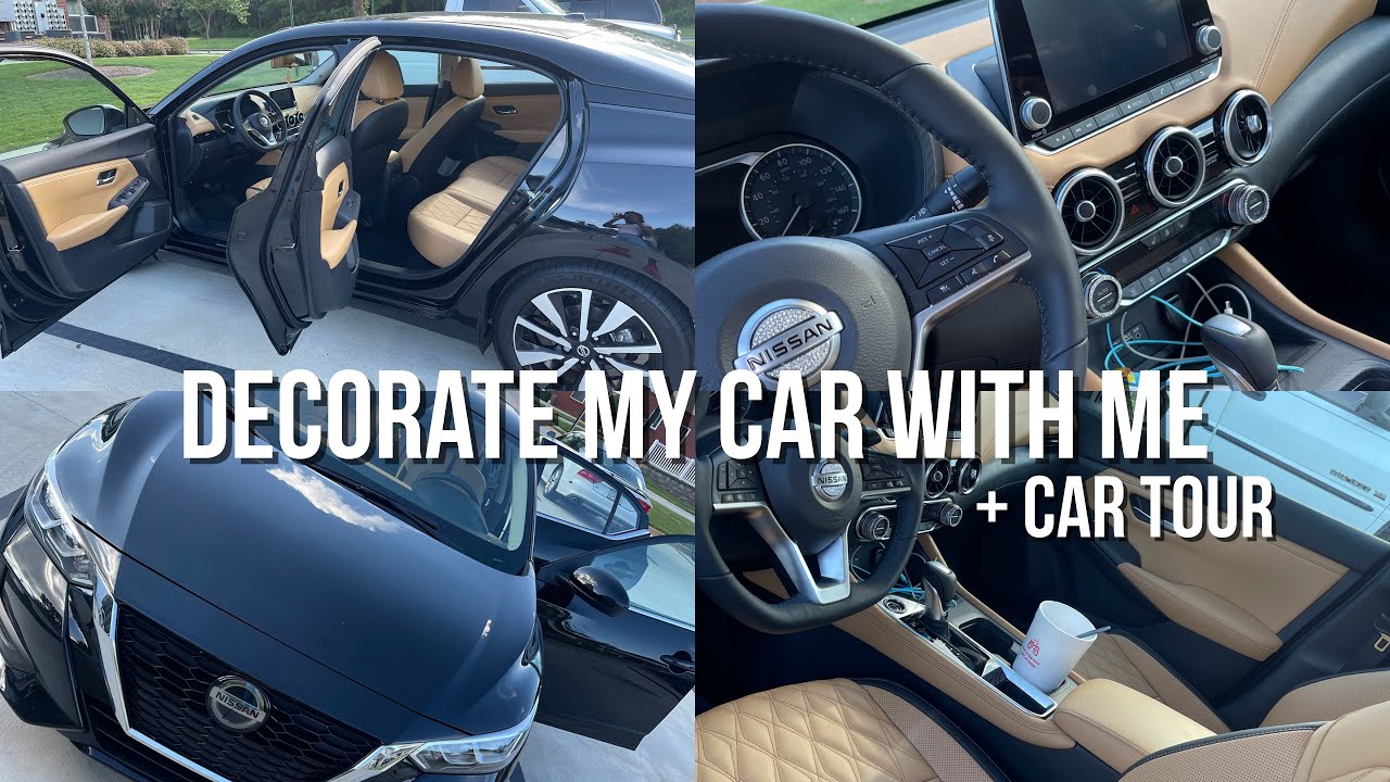 DECORATE MY FIRST CAR WITH ME + CAR TOUR NISSAN 2022