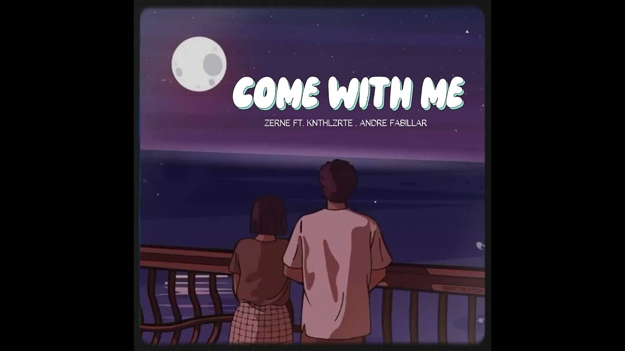 ZENNE - Come with me Ft. KnthLzrte, Andre Fabillar (Prod. Thaibeats)