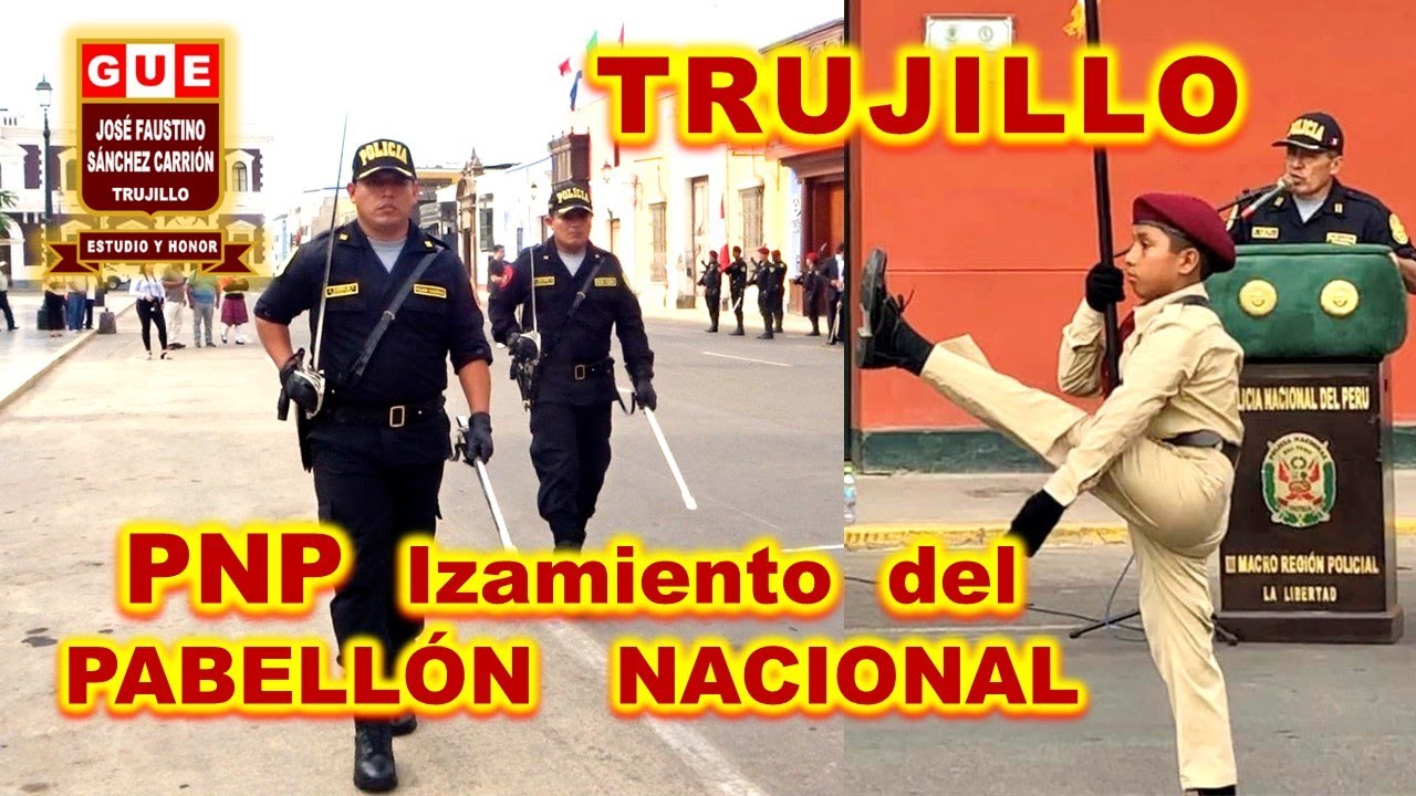 GUE JFSC - Domingo de izamiento del Pabellón Nacional - PNP - ASINPREMP -TRUJILLO - 30-04-2023