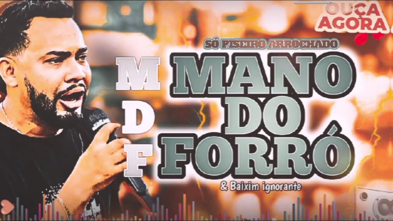 MANO DO FORRÓ - PISEIRO ARROCHADO