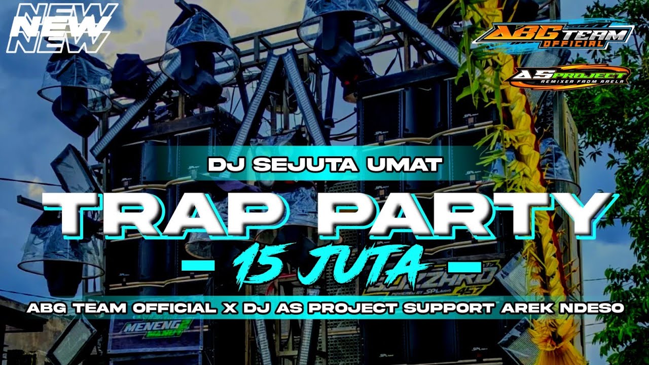 DJ TRAP PARTY 15 JUTA DJ SEJUTA UMAT !! MIDEL BALAP !!