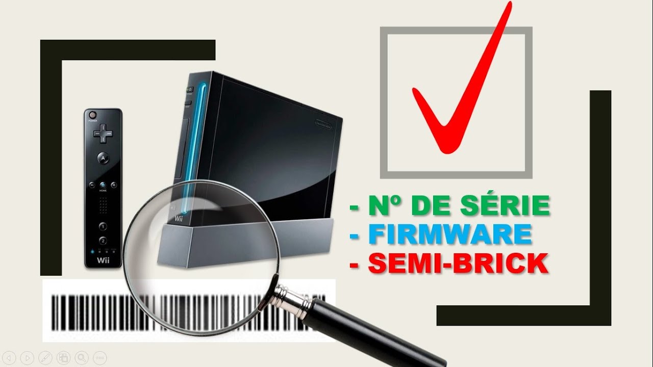 Descubra no seu WII o Nº DE SÉRIE, FIRMWARE e se ele está com SEMI-BRICK