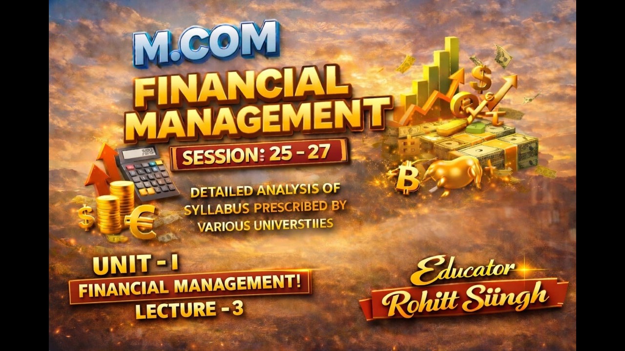 🎯 Financial Management Explained | Unit 1 Lecture 2 🎯