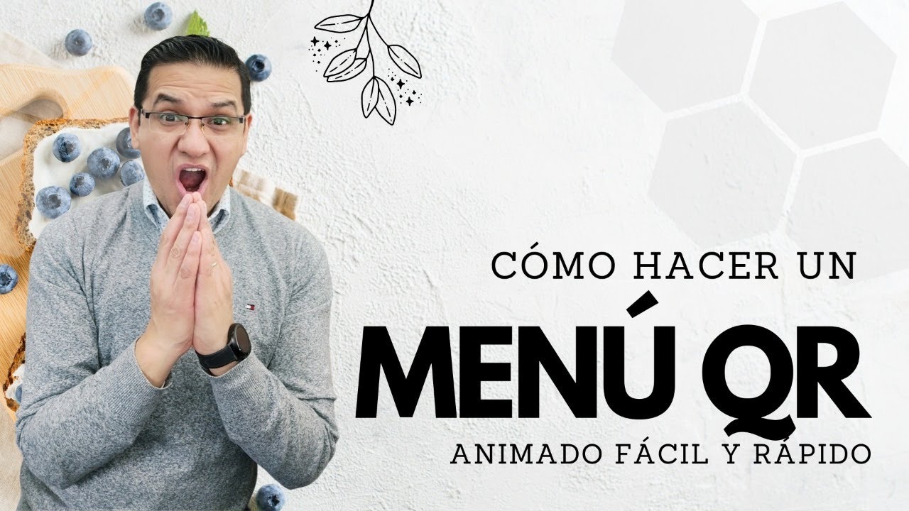CÓMO CREAR UN MENÚ PARA RESTAURANTE QR ANIMADO / PARTE 2 / BETO LOPEZ