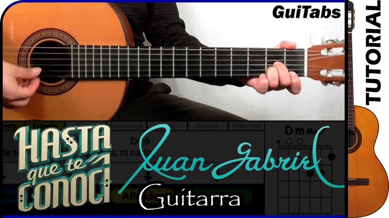Cómo tocar HASTA QUE TE CONOCÍ 💔 - Juan Gabriel / Tutorial GUITARRA 🎸 / GuiTabs #049