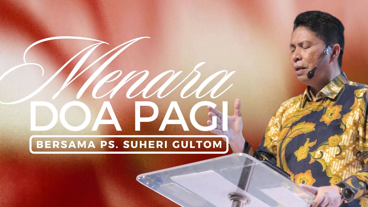 MENARA DOA PAGI - Minggu, 25 Januari 2026 - PK. 05.00 WIB | Bersama Ps. Suheri Gultom