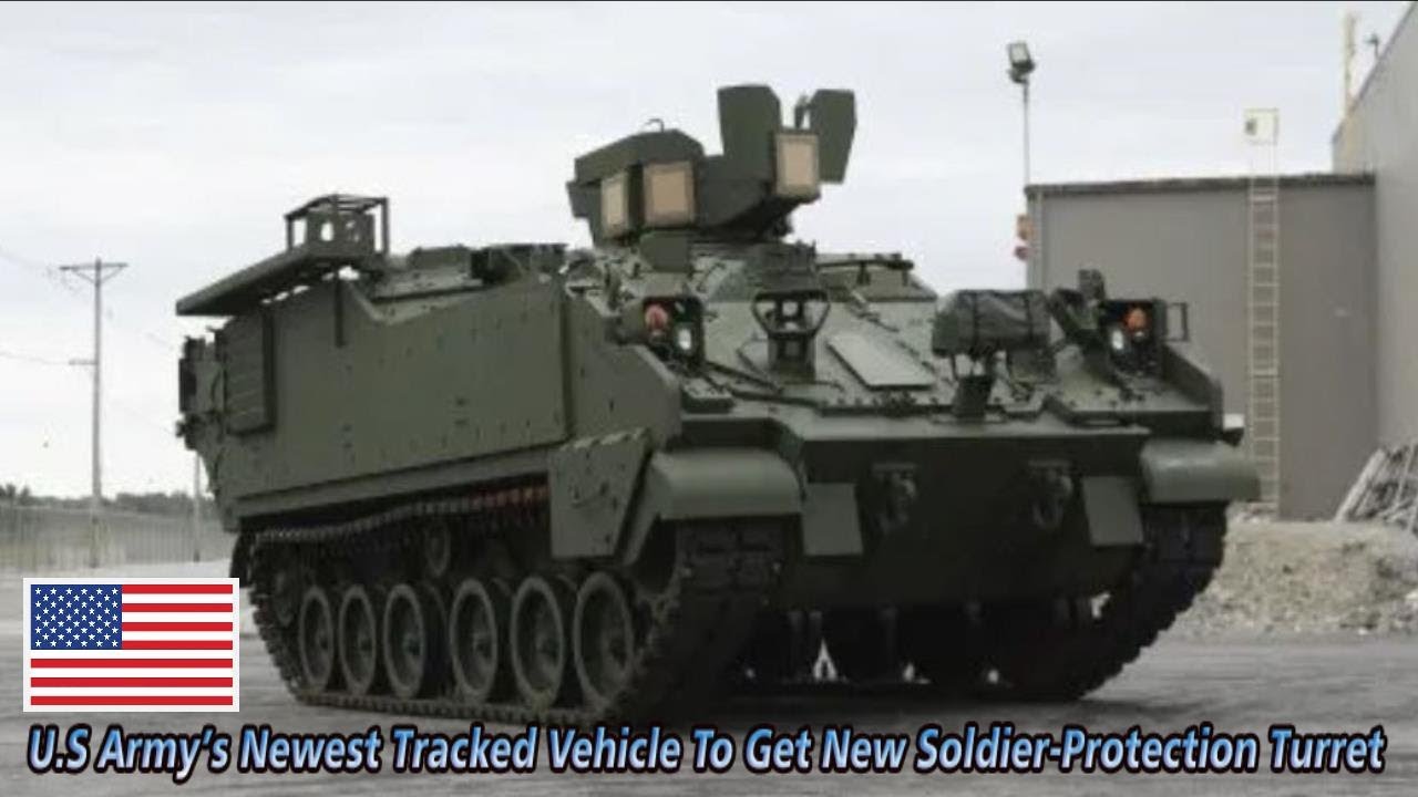 U.S Army&rsquo;s Newest Tracked Vehicle To Get New Soldier Protection Turret!