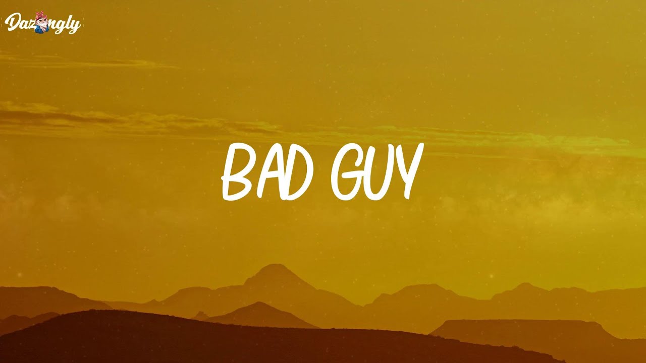 bad guy - Billie Eilish (Lyrics)