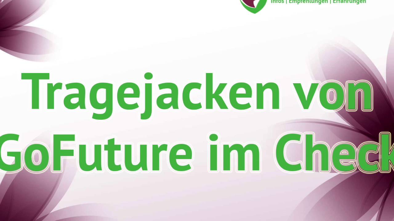 Tragejacke - GoFuture Tragejacken im gro&szlig;en Test auf tragejacken.com
