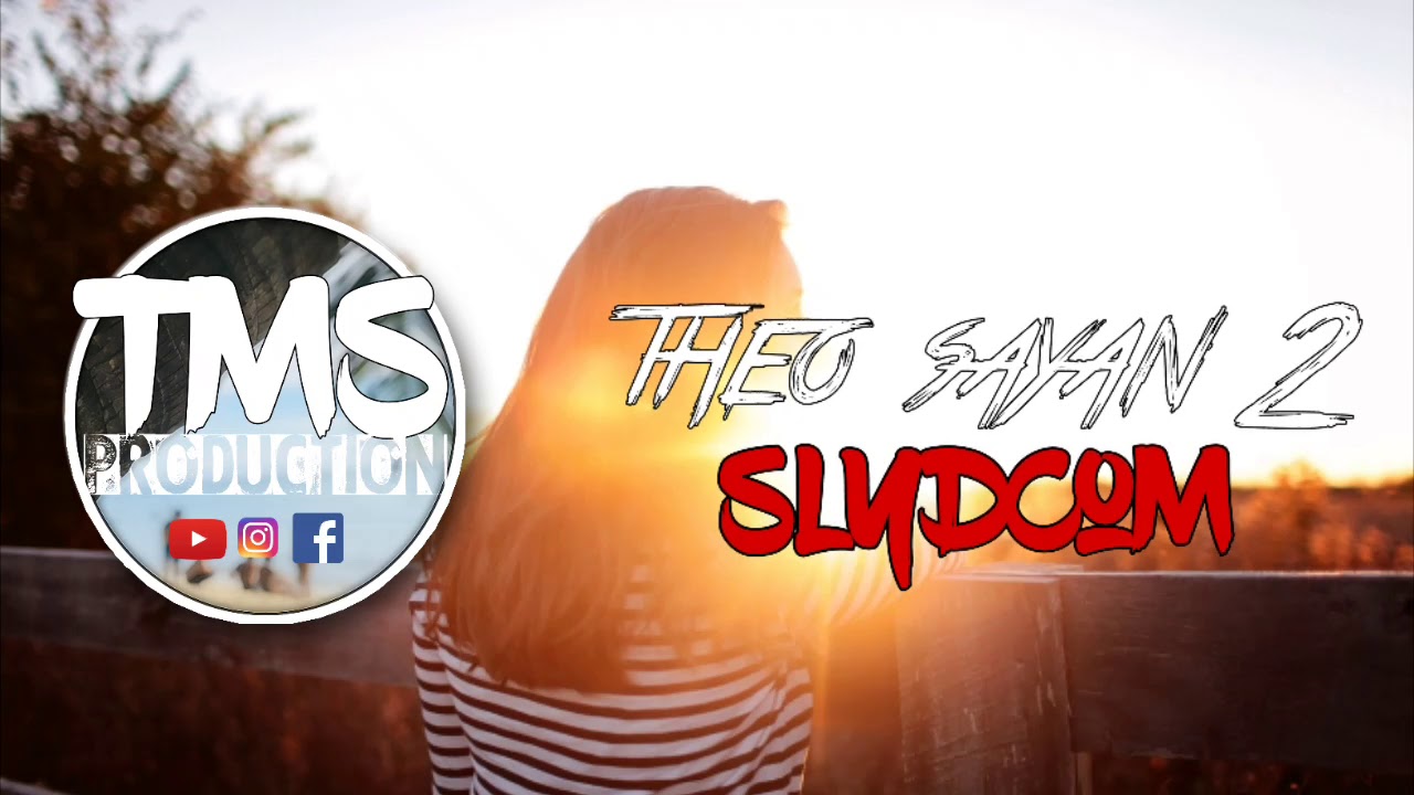 Theo sayan 2(dj slydcom)