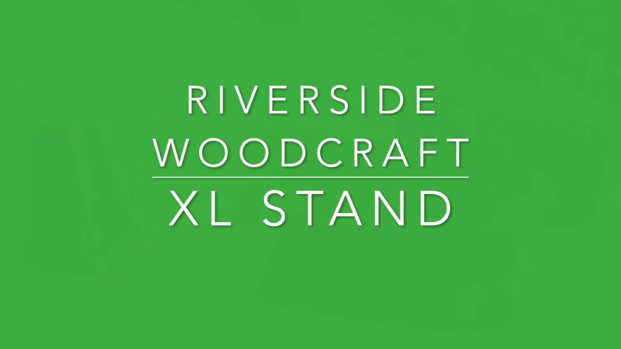 Riverside Woodcraft XL Stand Assembly Instructions