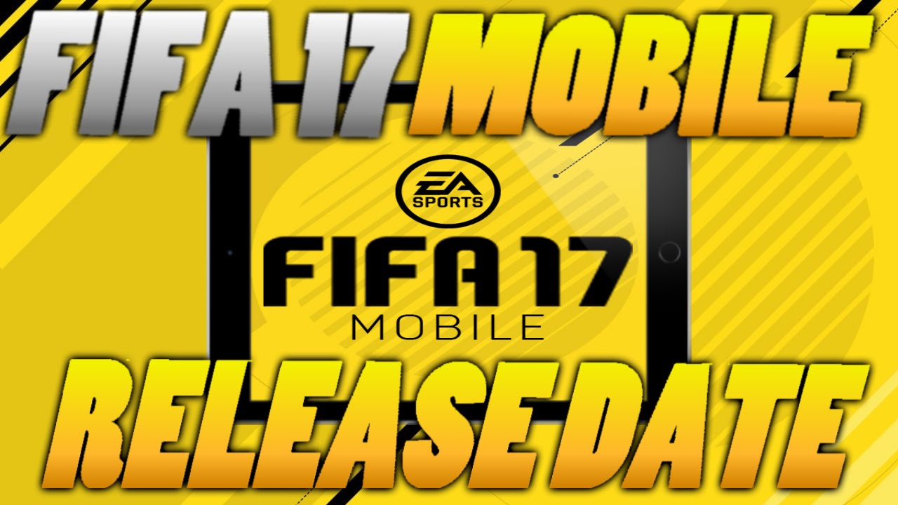 FIFA 17 MOBILE FEATURE & RELEASE DATE!!