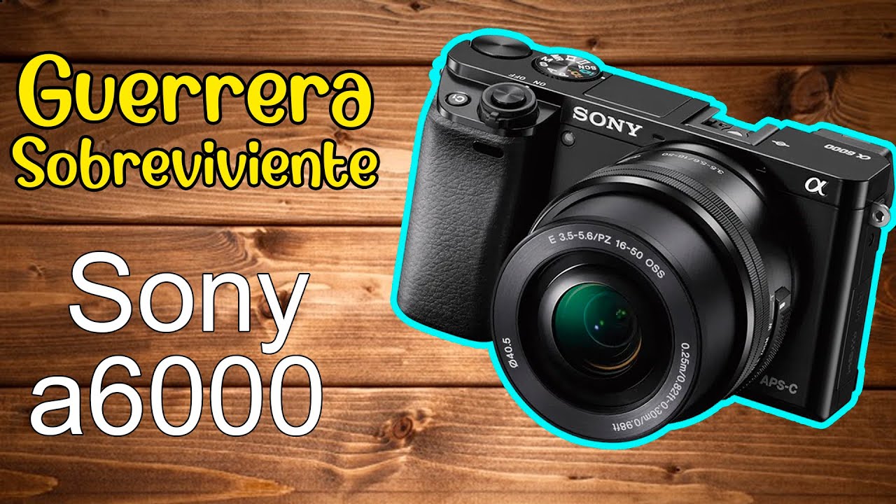 Sony a6000 📸 NO LA COMPRES sin haber visto este video 🤫
