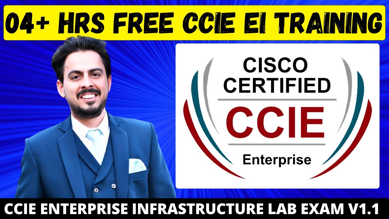 Free 4+ Hour CCIE EI Training | Master CCIE Enterprise Infrastructure Lab Exam v1.1 Certification