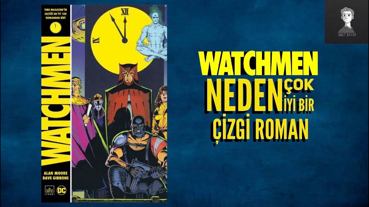 WATCHMEN Neden Çok İyi Bir Çizgi Roman ?