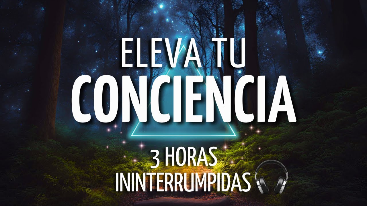 🎧3 Horas ININTERRUMPIDAS de MEDITACIONES para ELEVAR la CONCIENCIA ESPIRITUAL 💫