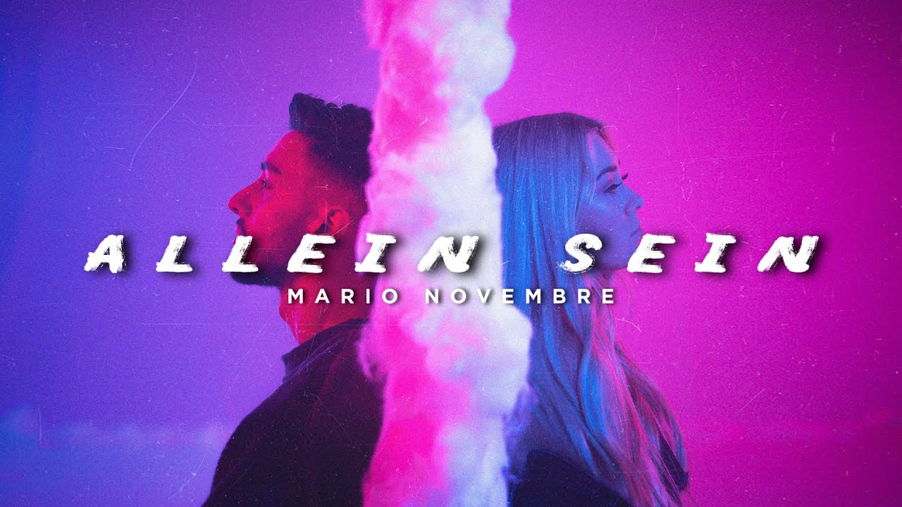 Mario Novembre - Allein Sein (Official Video)