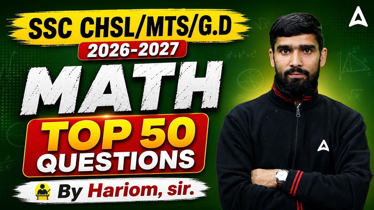 SSC CHSL MTS GD 2026-2027 Math Top 50 Questions By Hariom sharma