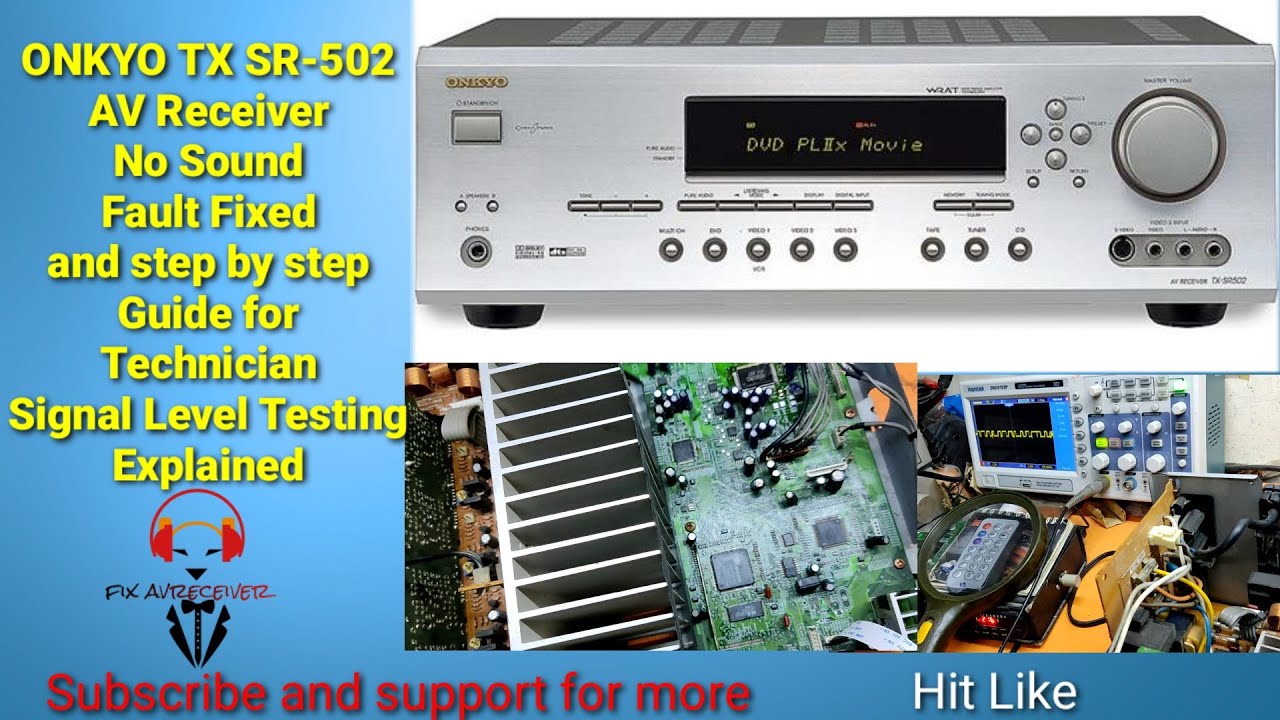 Onkyo TX SR 502 AV Receiver No Sound Fault Fixed and Step by Step Guide for tech How to Test Signal