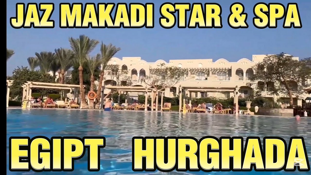 JAZ Makadi Star & SPA HURGHADA EGIPT