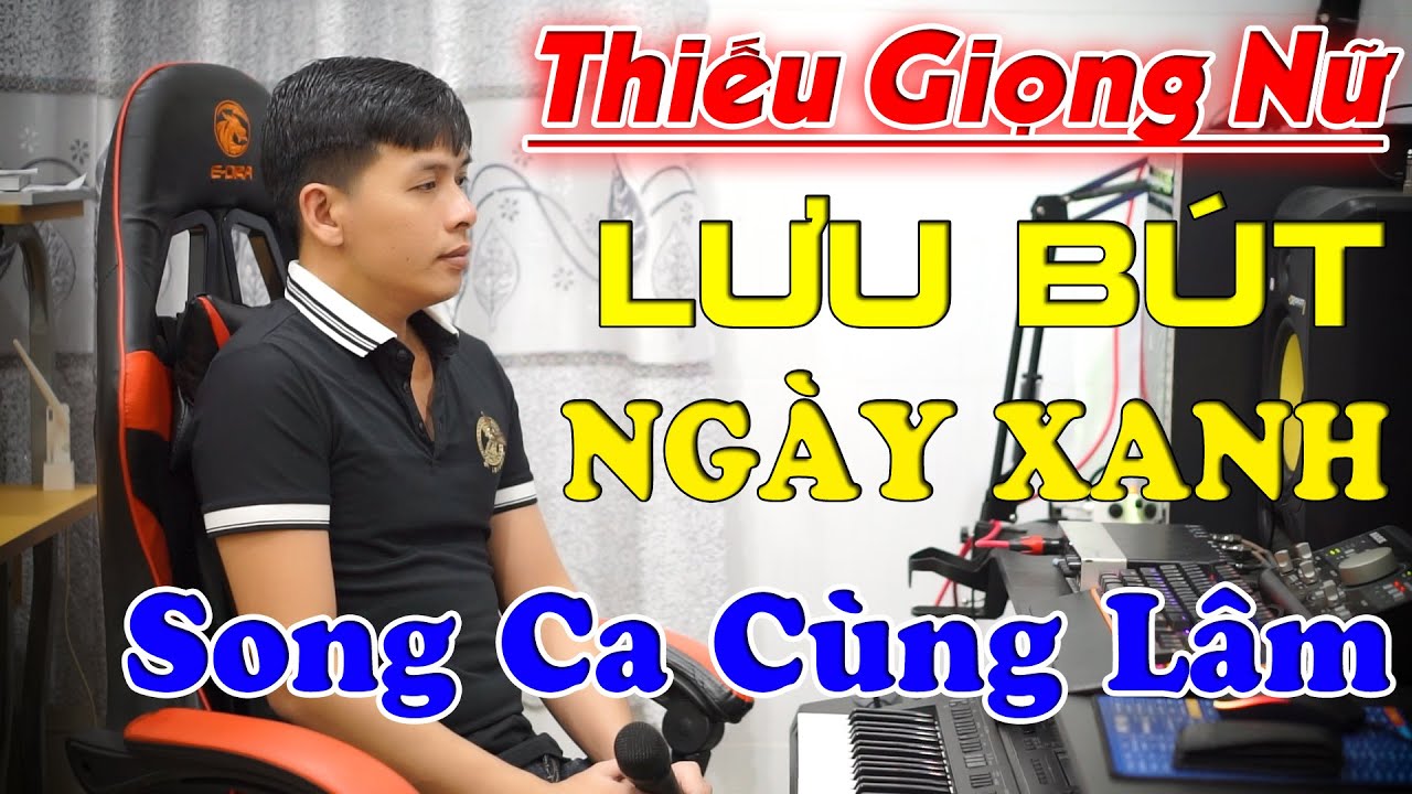 Lưu Bút Ngày Xanh - Song Ca Thiếu Giọng Nữ - Song Ca Cùng Lâm