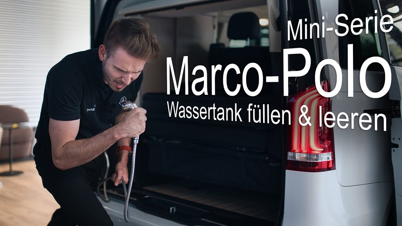 2022 | Mercedes-Benz Marco Polo | Filmreihe Teil 2 | Wassertank füllen & leeren