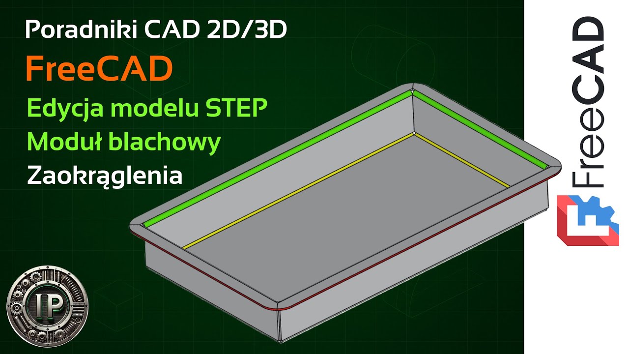 [499] FreeCAD - konstrukcja blachowa - modyfikacja pliku STEP - wstęp do modułu SheetMetal Workbench