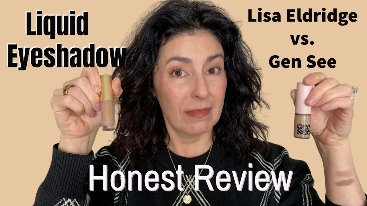 Lisa Eldridge vs Gen See Liquid Eyeshadow: Which is Better on Mature Eyelids? Honest Review