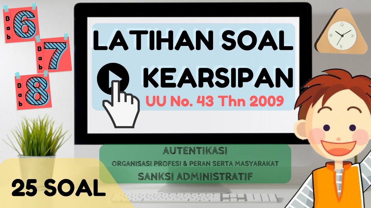 LATIHAN SOAL - UU NO. 43 TAHUN 2009 TENTANG KEARSIPAN | BAB 6, 7, & 8 | #SKB #ARSIPARIS