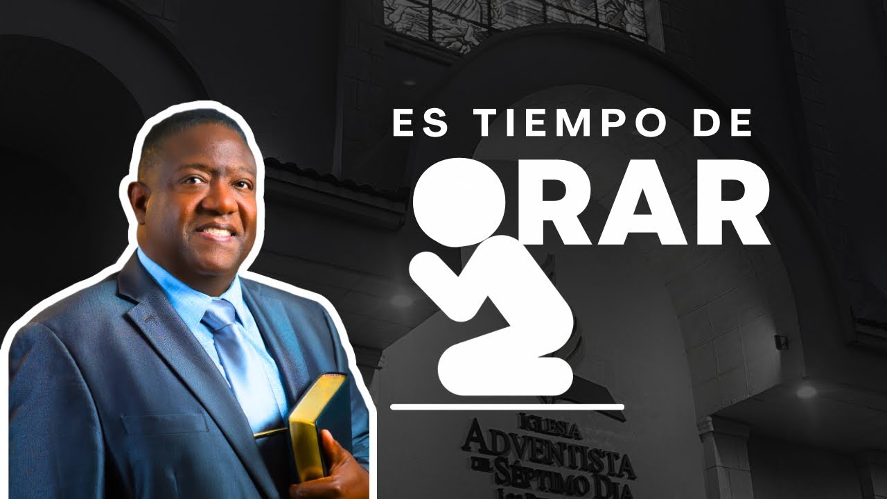 Es Tiempo de Orar - Miércoles 18 de Octubre 2023