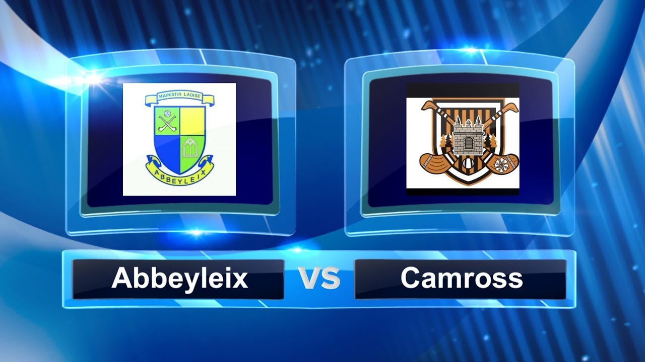 Laois SHC 2017: Abbeyleix vs Camross