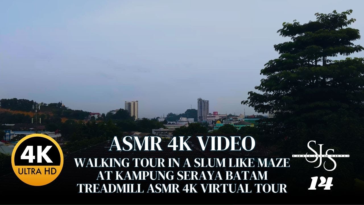 SJS 14 | WALKING TOUR IN A SLUM LIKE MAZE AT KAMPUNG SERAYA BATAM - TREADMILL ASMR 4K VIRTUAL TOUR
