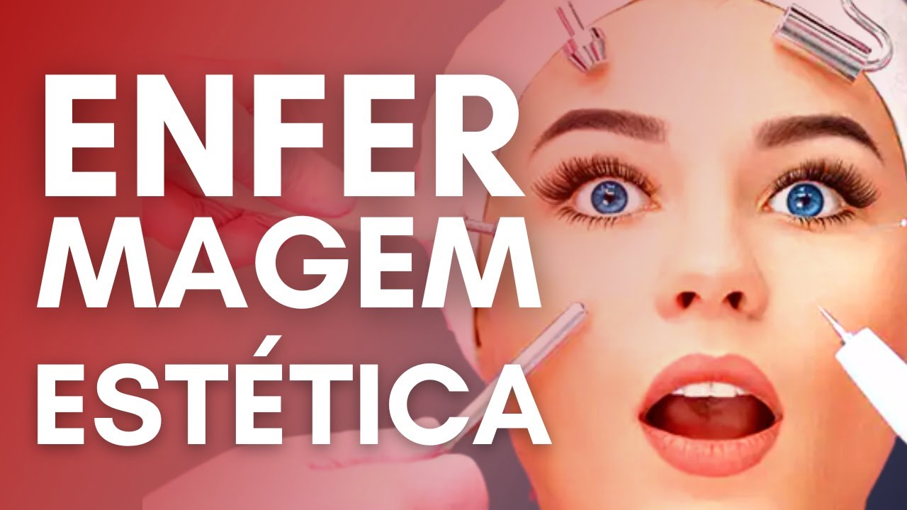 COMO FUNCIONA A ENFERMAGEM ESTÉTICA | Descubra Como Atuar Na ENFERMAGEM ESTÉTICA Em 2022