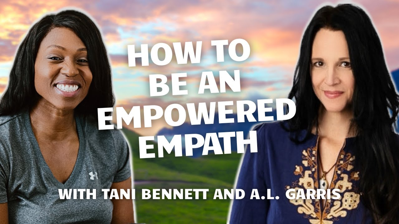 How To Be An Empowered Empath • Living In A New Vibration
