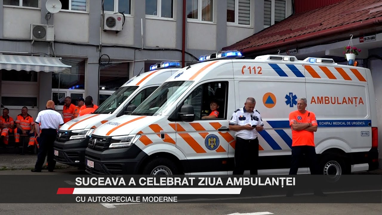 Suceava a celebrat Ziua Ambulanței cu autospeciale moderne