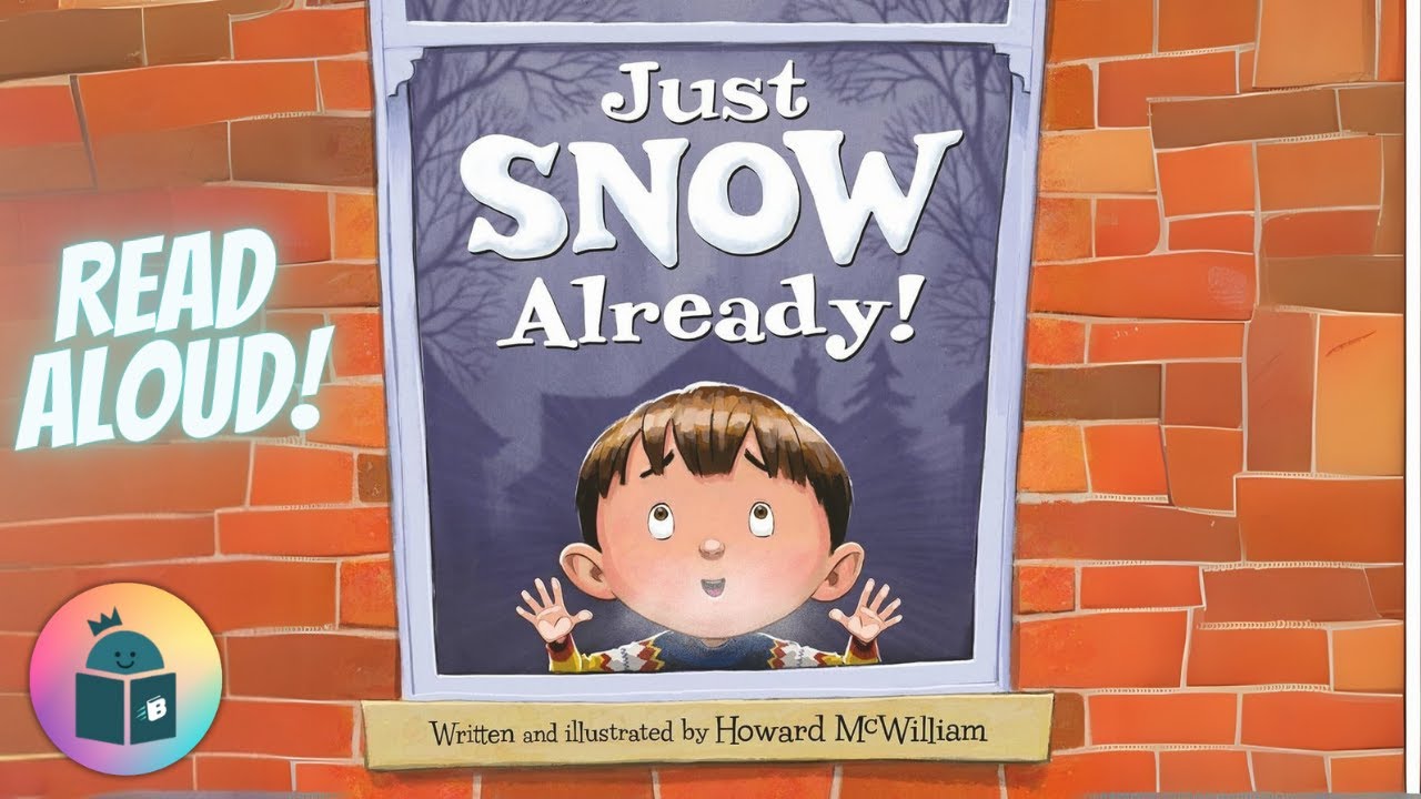 ❄️☃️Just Snow Already - Winter Read Aloud
