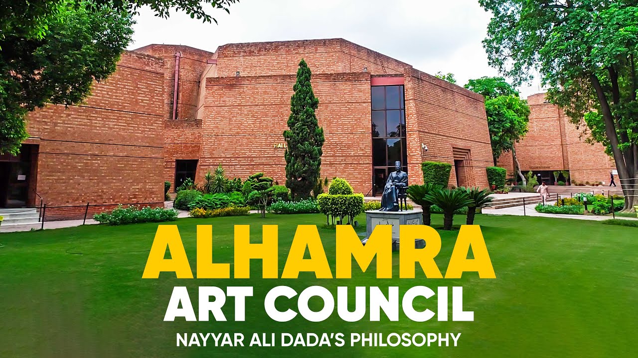 Architecture of Alhamra Art Council | Nayyar Ali Dada's Architecture Philosophy
