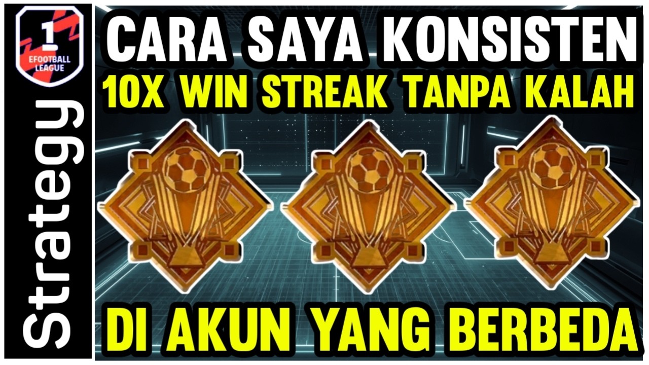 TIPS PUSH DIVISI EFOOTBALL 10X WIN STREAK 