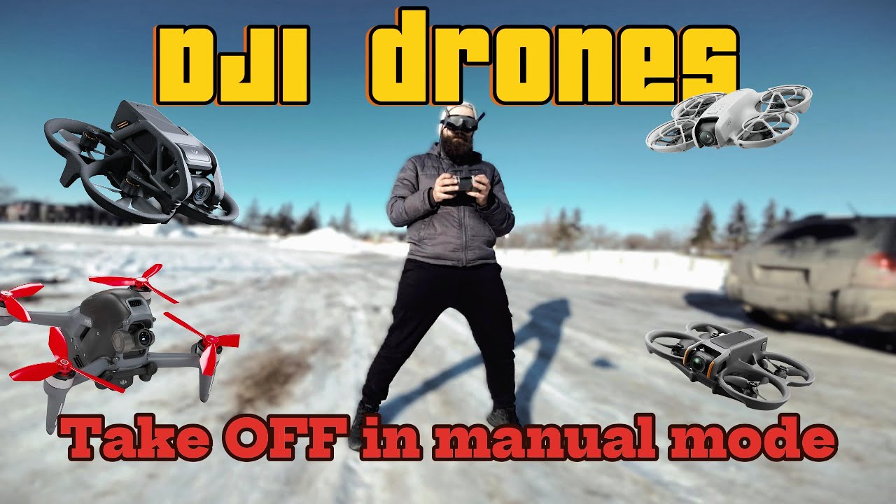 DJI Avata, Avata 2, Neo, and DJI FPV: How They Take Off in Manual Mode?