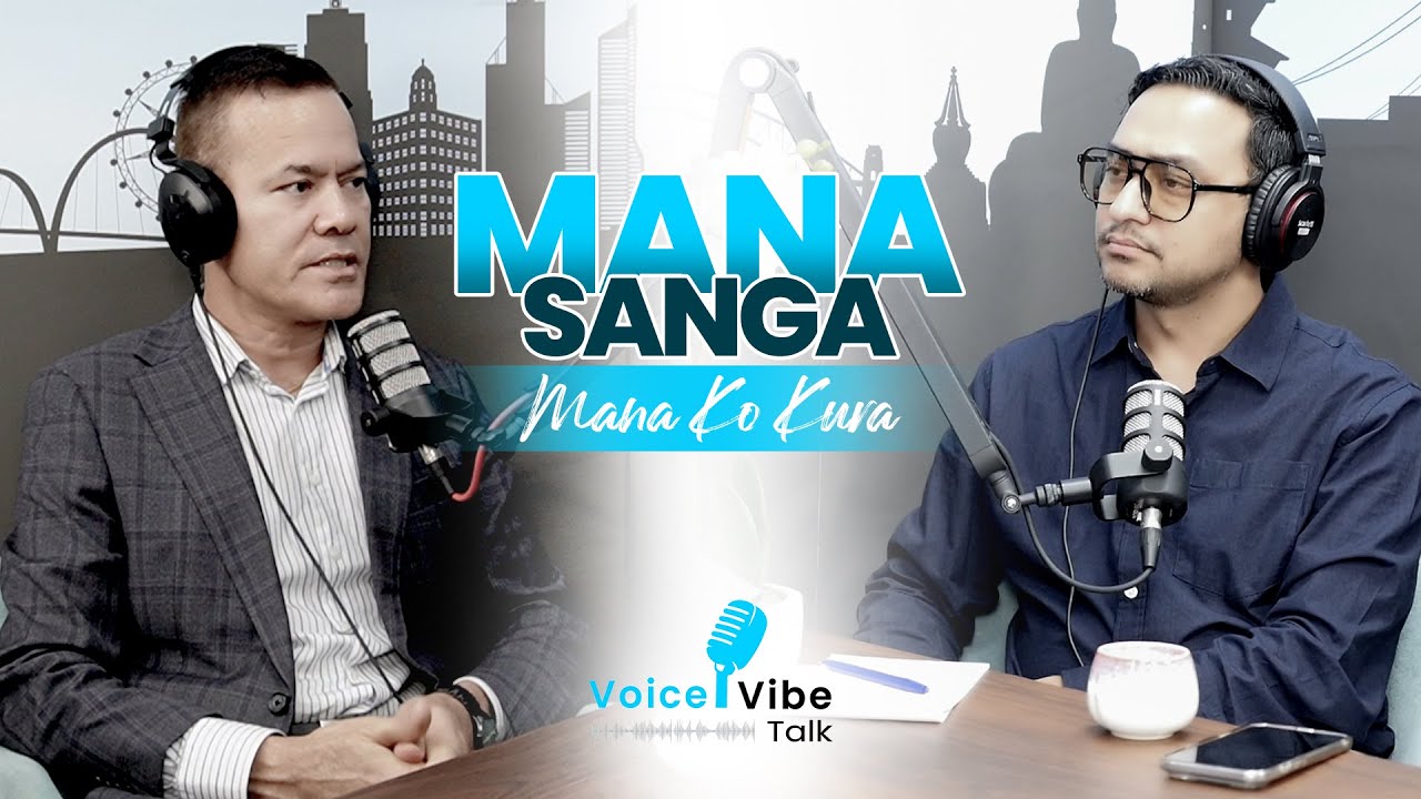 Mana KC Kiran Adhikari Voice Vibe Talk