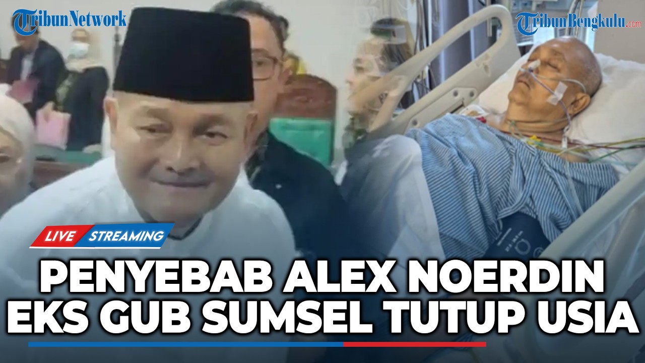 🔴 LIVE : Penyebab Eks Gubernur Sumsel Alex Noerdin Meninggal Dunia, Sempat Dirawat di ICU RS Jakarta