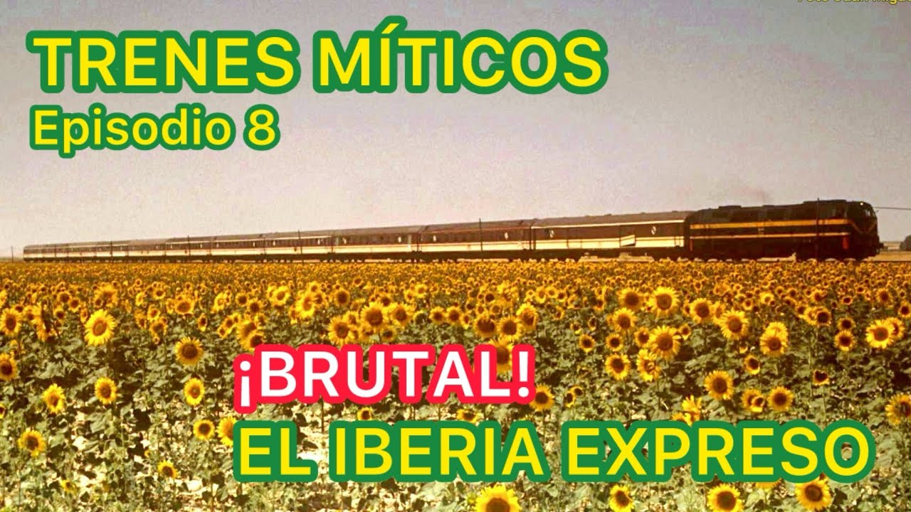 🚂TRENES Míticos en el FERROCARRIL ESPAÑOL Tren Iberia Expreso Bilbao - Irún - Fuentes de Oñoro Renfe