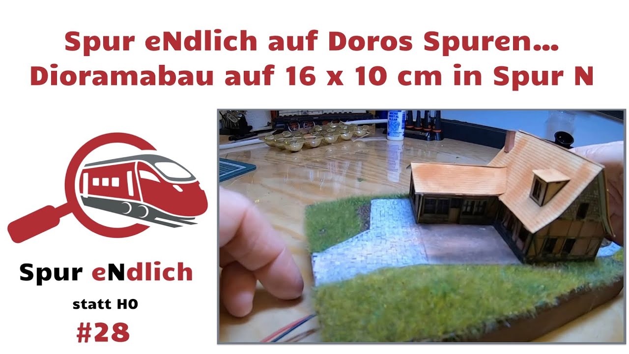 28. Spur eNdlich auf Doros Spuren... Dioramabau auf 16 x 10 cm in Spur N, 1:160 mit RTS Greenkeeper