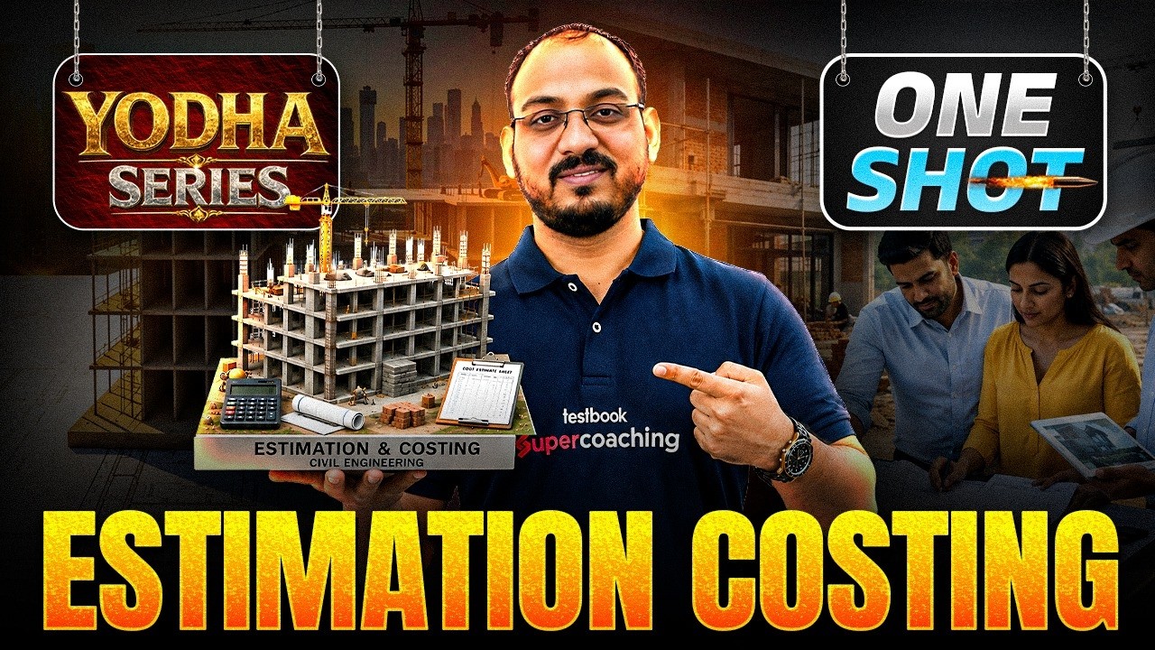 Estimation & Costing One Shot | Estimation & Costing Marathon Class | Estimation Civil Engineering